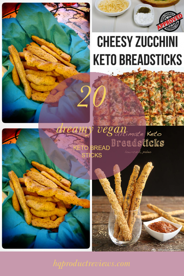 20 Dreamy Vegan Keto Bread Sticks Best Product Reviews
